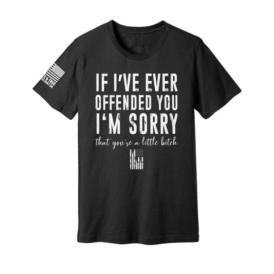 If I Ever Offended You... (Tee) Black Edition